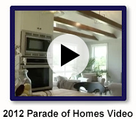 2012 Parade of Homes Video